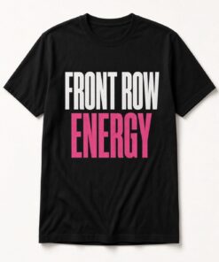 Front Row Energy Classic T-Shirt