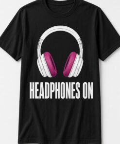 Headphones On Classic T-Shirt